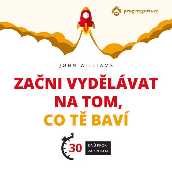 Začať-pracovať-na-tom,-čo-užíva-john-williams-audiokniha-progresguru