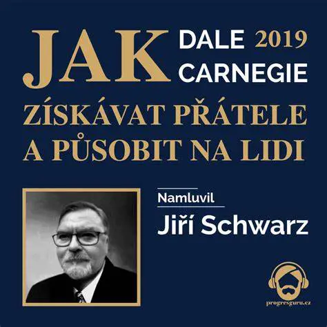 Jak získávat přátele a působit na lidi 2019 – Dale Carnegie